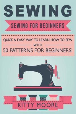 Libro Sewing (5th Edition) : Sewing For Beginners - Quick...