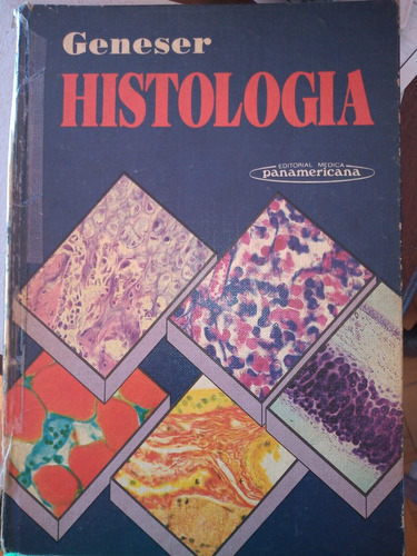 Histologia. Manual De Geneser. Editorial Medica Panamericana