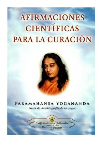 Afirmaciones Cientificas Curacion - Yogananda - Self - Libro