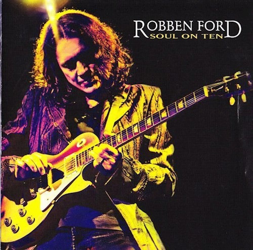 Soul On Ten - Ford Robben (cd)