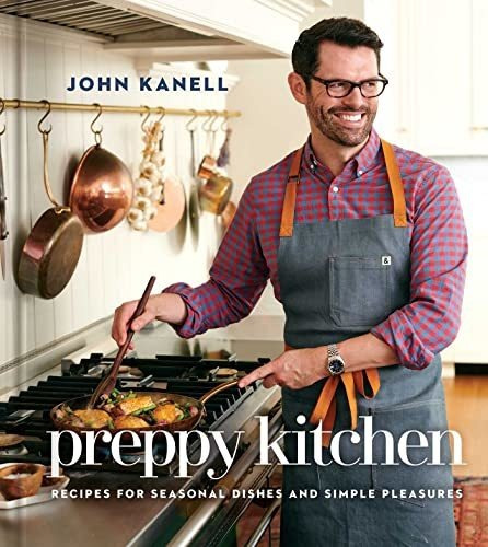 Book : Preppy Kitchen Recipes For Seasonal Dishes And Simpl