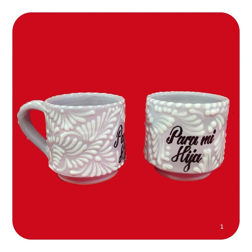 Taza Tarro De Talavera Poblana Para Mi Hija 300 Ml