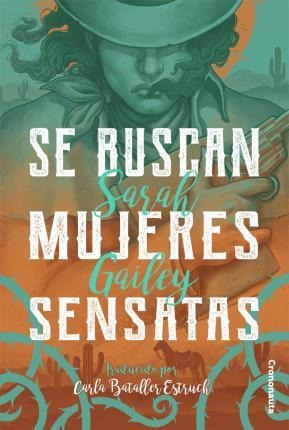 Se Buscan Mujeres Sensatas - Sarah Gailey