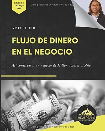 Libro : Flujo De Dinero En El Negocio Asi Construiras Un.. 
