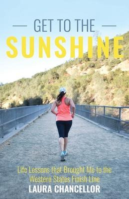 Libro Get To The Sunshine : Life Lessons That Brought Me ...