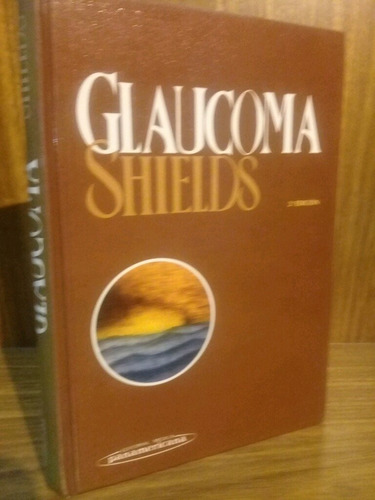 Glaucoma - Shields 2° Ed. (1987, Panamericana)