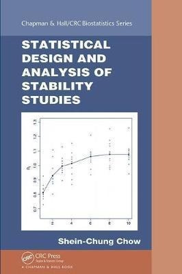 Statistical Design And Analysis Of Stability Studies