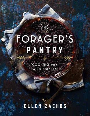 Libro The Forager's Pantry : Cooking With Wild Edibles - ...