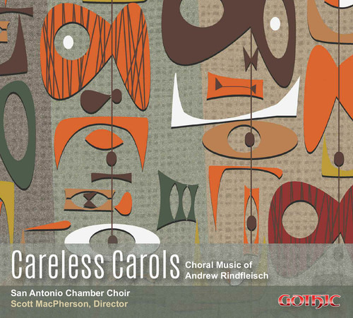 Rindfleisch//coro De Cámara De San Antonio Careless Carols C