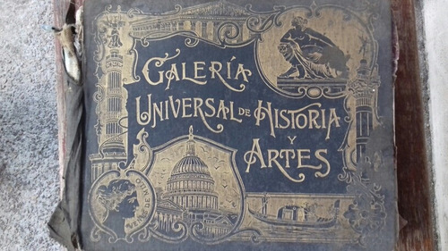 Libro Galeria Universal De Historia Y Artes 1891