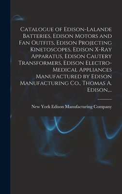 Libro Catalogue Of Edison-lalande Batteries, Edison Motor...