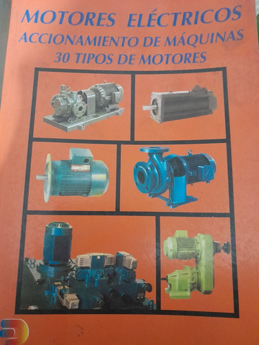 Motores Electricos Accionamiento D Maquinas 30 Tipos D Motor