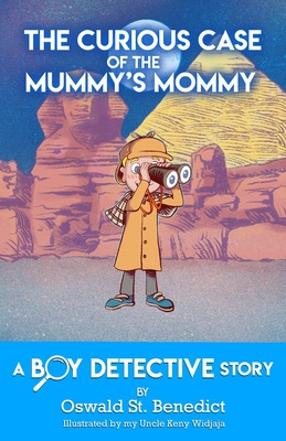 Libro The Curious Case Of The Mummy's Mommy: A Boy Detect...