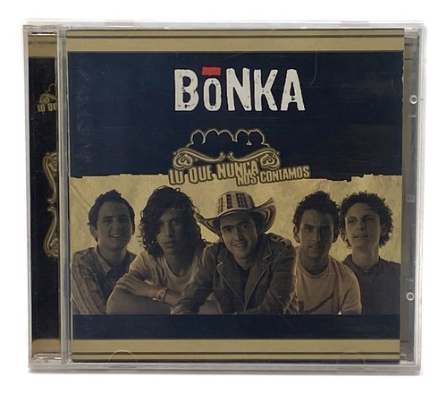 Cd Bonka - Lo Que Nunca Nos Contamos / Excelente 