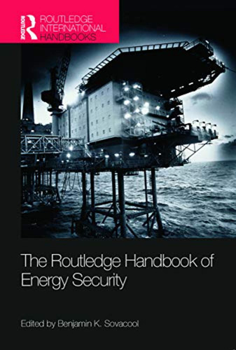 The Routledge Handbook Of Energy Security (en Inglés) / Benj