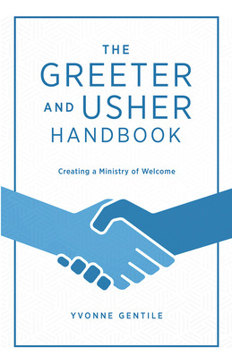 Libro The Greeter And Usher Handbook: Creating A Ministry...