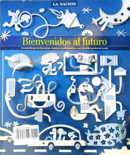 Diario La Nación. Edición 139 Años. Bienvenidos Al Futuro