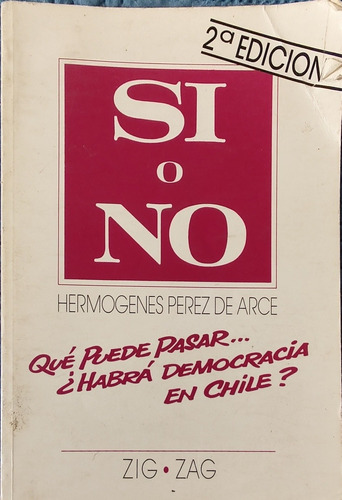 Libro Si O No Hermógenes Pérez De Arce