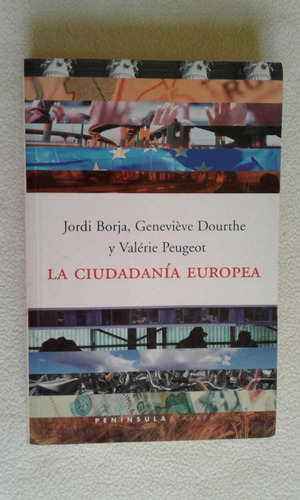 La Ciudadanía Europea- J. Borja- Genevieve Dourthe- Peugeot