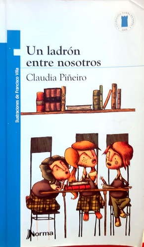 Un Ladrón Entre Nosotros Claudia Piñeiro Norma Usado *