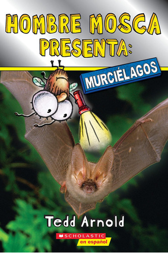 Libro: Hombre Mosca Presenta: Murciélagos (fly Guy Presents: