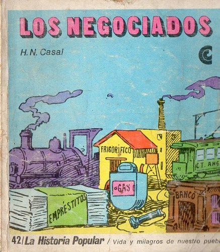 H. N. Casal - Los Negociados - Ceal La Historia Popular