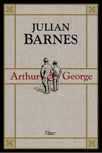 Arthur & George, de Barnes, Julian. Editora Rocco, capa mole, edição 1ª edição - 2007 em português