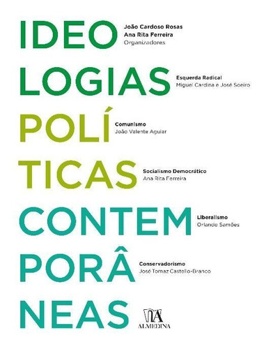 Ideologias Políticas Contemporâneas, De Rosas, Joao Cardoso E Ferreira, Ana Rita. Editora Almedina Em Português