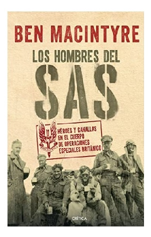 Los Hombres Del Sas - Ben Macintyre