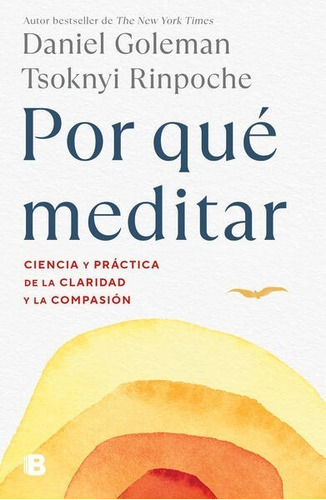 Por Qué Meditar., De Goleman, Daniel. Editorial Ediciones B, Tapa Blanda En Español, 1