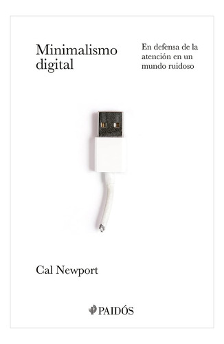 Minimalismo Digital Libro Por Cal Newport
