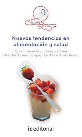 Nuevas Tendencias En Alimentaciãâ³n Y Salud, De Jáuregui Lobera, Ignacio Javier Cruz. Ic Editorial, Tapa Blanda En Español