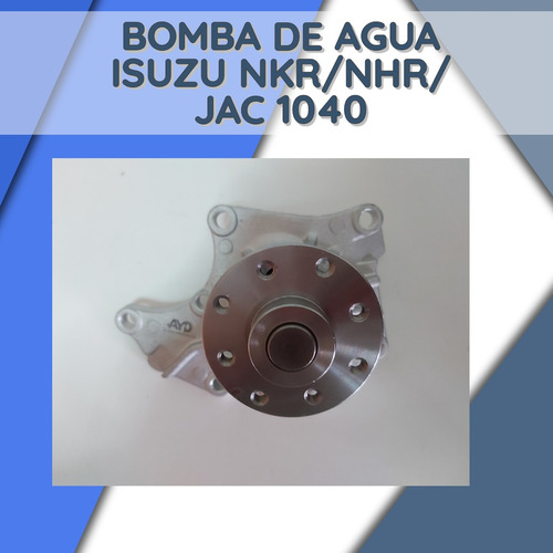 Bomba De Agua Isuzu Nkr/nhr 4jb1/4jb1t/jac 1040
