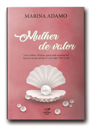 Mulher De Valor (reedição), De Marina Adamo. Editora Canção Nova, Capa Mole, Edição 1 Em Português, 2021