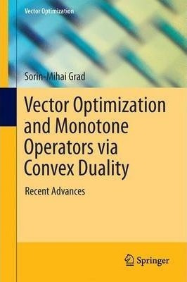 Vector Optimization And Monotone Operators Via Convex Dua...