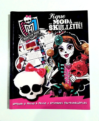 Livro: Fique Na Moda Com A Skullette ! - Monster High (Usado)