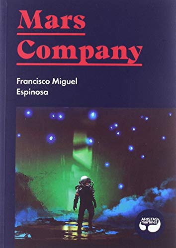 Libro Mars Company De Espinosa Rubio Francisco Miguel Arista