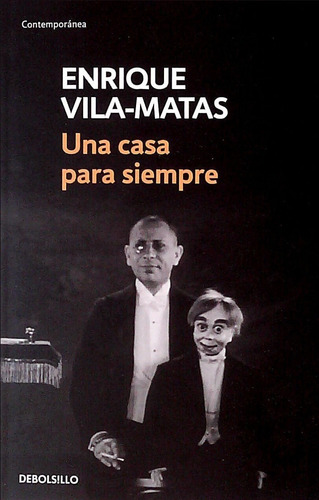 Libro: Una Casa Para Siempre / Enrique Vila-matas