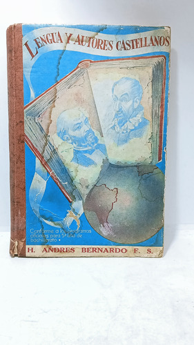 Lengua Y Autores Castellanos - Andrés Bernardo - Bedout 