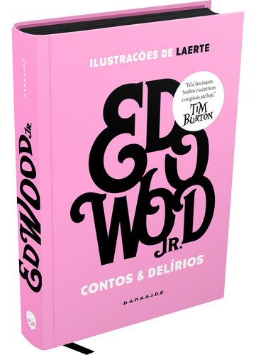 Ed Wood: Contos & Delírios, de Wood, Ed. Editora Darkside Entretenimento Ltda  Epp, capa dura em português, 2022