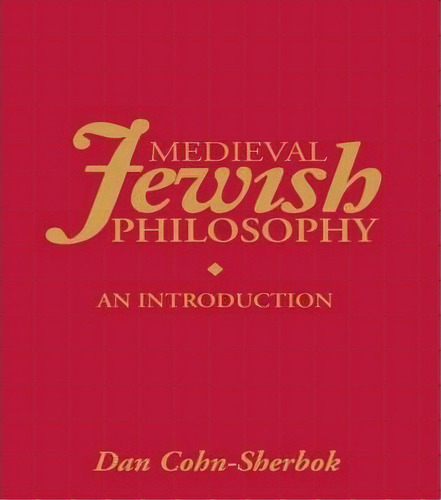 Medieval Jewish Philosophy, De Lavinia Cohn-sherbok. Editorial Taylor Francis Ltd, Tapa Dura En Inglés