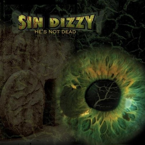 Cd - Sin Dizzy  - He's Not Dead ( Ex Miembros De Stryper)