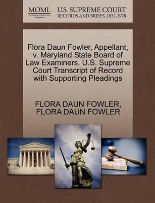 Libro Flora Daun Fowler, Appellant, V. Maryland State Boa...