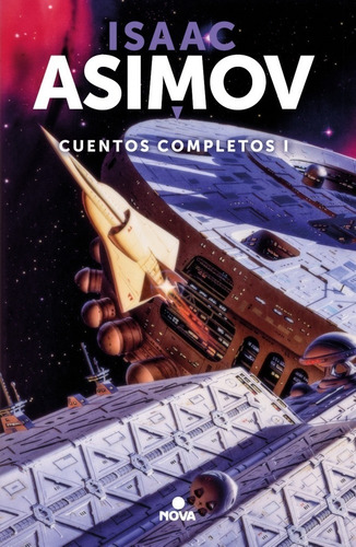 Cuentos Completos I - 1 - Isaac Asimov - Nuevo - Original