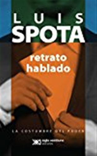 Retrato Hablado / Luis Spota