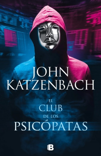 Club De Los Psicópatas, El  - Katzenbach, John