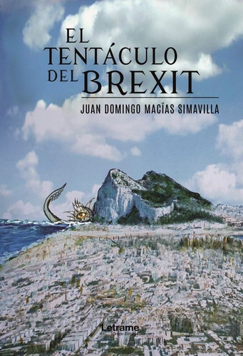 Tentaculo Del Brexit,el - Macâ­as Simavilla,juan Domingo