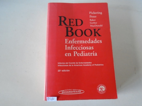 Red Book Enfermedades Infecciosas En Pediatría - Pickering..