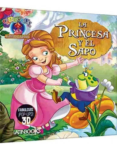 Princesa Y El Sapo, La, De Carrusel Cuentos Clasicos. Editorial S/d, Tapa Tapa Blanda En Español