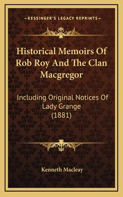 Libro Historical Memoirs Of Rob Roy And The Clan Macgrego...